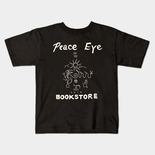 Peace Eye Bookstore Kids T-Shirt by HeavensGateAwayMeme